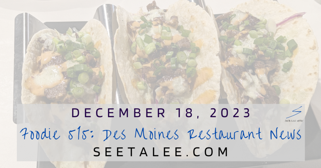 Des Moines Food, Foodie 515 from Seeta Lee