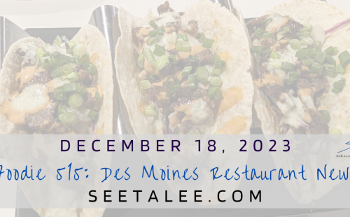 Des Moines Food, Foodie 515 from Seeta Lee