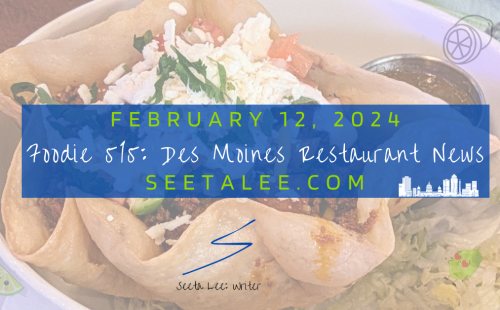 Des Moines restaurant news for 2/12/2024